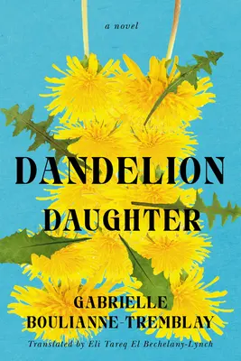 La fille du pissenlit - Dandelion Daughter