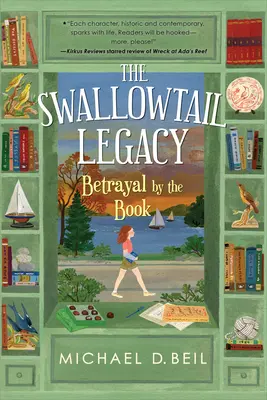 L'héritage du Swallowtail 2 : Trahison par le livre - The Swallowtail Legacy 2: Betrayal by the Book