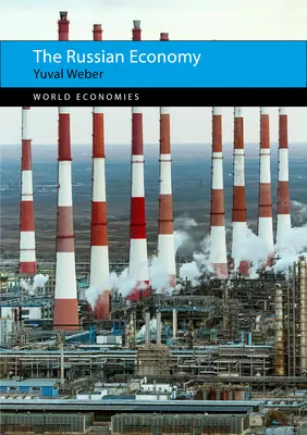 L'économie russe (Professeur Yuval Weber (Texas A&M University)) - The Russian Economy (Weber Professor Yuval (Texas A&M University))