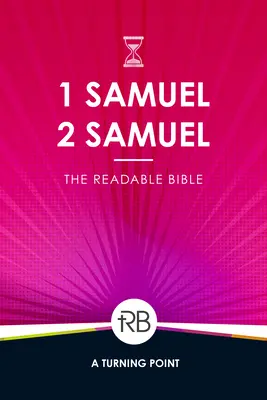 La Bible à lire : 1 & 2 Samuel - The Readable Bible: 1 & 2 Samuel