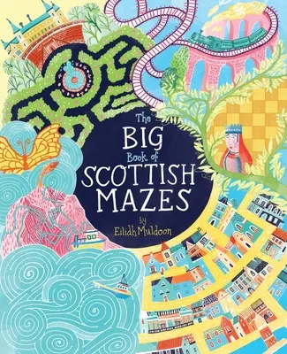 Le grand livre des labyrinthes écossais - The Big Book of Scottish Mazes