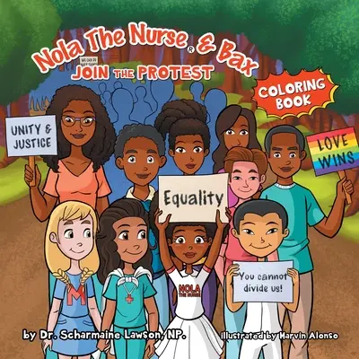 Nola The Nurse and Bax Join the Protest Coloring Book (en anglais) - Nola The Nurse and Bax Join the Protest Coloring Book