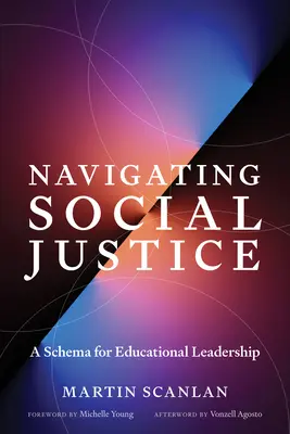 Naviguer dans la justice sociale : Un schéma pour le leadership éducatif - Navigating Social Justice: A Schema for Educational Leadership