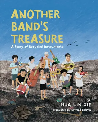 Le trésor d'un autre groupe : Une histoire d'instruments recyclés - Another Band's Treasure: A Story of Recycled Instruments