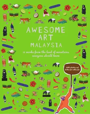 L'art de la Malaisie : 10 œuvres du pays des montagnes que tout le monde devrait connaître - Awesome Art Malaysia: 10 Works from the Land of Mountains Everyone Should Know