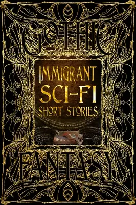 Histoires courtes de science-fiction pour immigrés - Immigrant Sci-Fi Short Stories