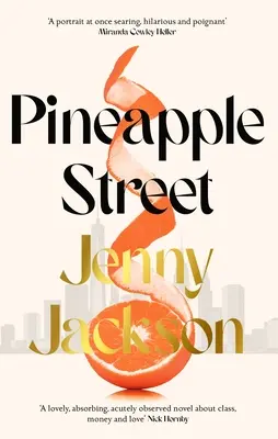 La rue de l'ananas - LE BESTINGS INSTANTANÉ DU NEW YORK TIMES - Pineapple Street - THE INSTANT NEW YORK TIMES BESTSELLER