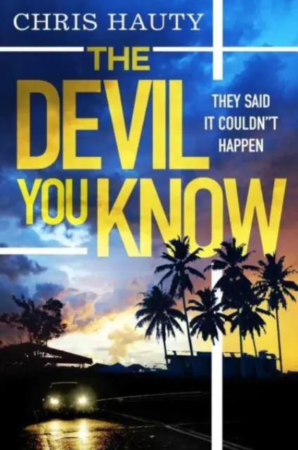 Devil You Know - Le nouveau thriller captivant de Hayley Chill - Devil You Know - The gripping new Hayley Chill thriller