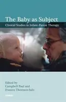 Le bébé en tant que sujet - The Baby as Subject