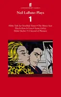 Neil LaBute : Pièces 1 - Filthy Talk for Troubled Times ; The Mercy Seat ; Some Girl - Neil LaBute: Plays 1 - Filthy Talk for Troubled Times; The Mercy Seat; Some Girl