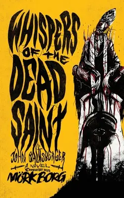 Chuchotements du saint mort - Whispers of the Dead Saint