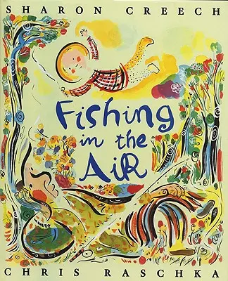 La pêche dans l'air - Fishing in the Air