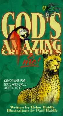 Les créatures étonnantes de Dieu et moi ! Devotions pour garçons et filles de 6 à 10 ans - God's Amazing Creatures & Me!: Devotions for Boys and Girls Ages 6 to 10