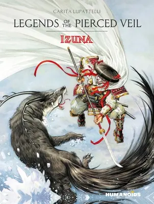 Les légendes du voile percé : Izuna - Legends of the Pierced Veil: Izuna