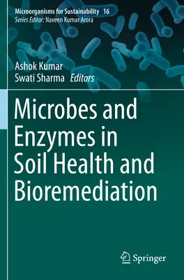 Microbes et enzymes dans la santé des sols et la bioremédiation - Microbes and Enzymes in Soil Health and Bioremediation