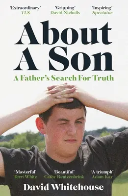 À propos d'un fils : Un meurtre et la quête de vérité d'un père - About a Son: A Murder and a Father's Search for Truth