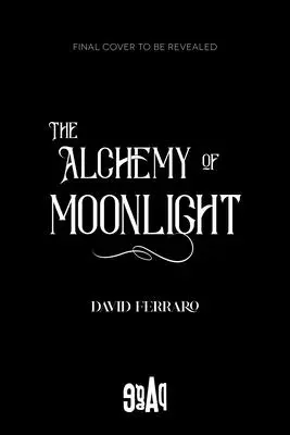 L'alchimie du clair de lune - The Alchemy of Moonlight