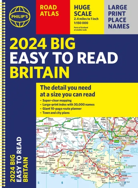 2024 Philip's Big Easy to Read Britain Road Atlas - (Spiral A3)