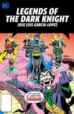 Les légendes du Chevalier Noir : Jose Luis Garcia Lopez : Hc - Hardcover - Legends of the Dark Knight: Jose Luis Garcia Lopez: Hc - Hardcover
