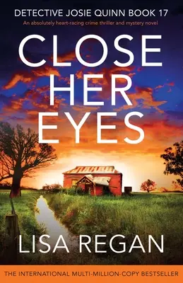 Close Her Eyes : Un thriller et un roman policier absolument bouleversants. - Close Her Eyes: An absolutely heart-racing crime thriller and mystery novel