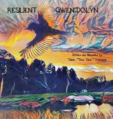 Gwendolyn la résiliente - Resilient Gwendolyn