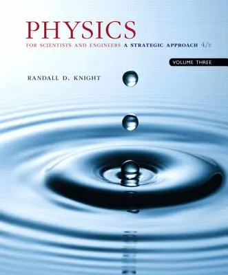 La physique pour les scientifiques et les ingénieurs avec la physique moderne : Une approche stratégique, Volume 3 (Chapitres 36-42) - Physics for Scientists and Engineers with Modern Physics: A Strategic Approach, Volume 3 (Chapters 36-42)