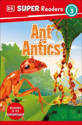Les superlecteurs DK niveau 3 Les fourmis - DK Super Readers Level 3 Ant Antics
