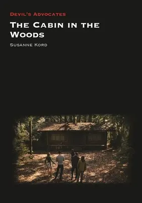 La cabane dans les bois - The Cabin in the Woods