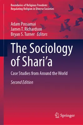 La sociologie de la charia : Études de cas dans le monde entier - The Sociology of Shari'a: Case Studies from Around the World