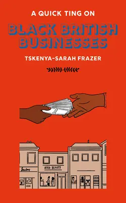 Un petit tour d'horizon : les entreprises noires britanniques - A Quick Ting On: Black British Businesses