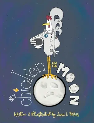 Le poulet sur la lune - The Chicken on the Moon