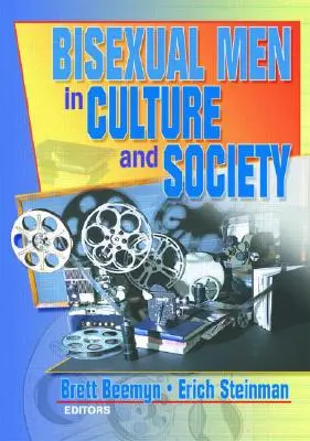 Les hommes bisexuels dans la culture et la société - Bisexual Men in Culture and Society