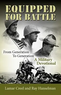 Équipés pour le combat, de génération en génération - Un dévouement militaire - Equipped for Battle, From Generation to Generation - A Military Devotional