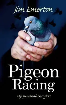 Pigeon Racing : Mon point de vue personnel - Pigeon Racing: My Personal Insights