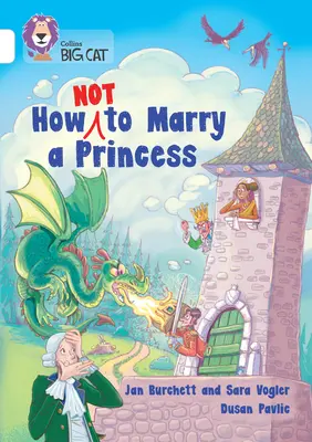 Comment ne pas épouser une princesse : Bande 10/Blanc - How Not to Marry a Princess: Band 10/White