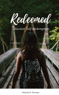 La rédemption : Découvrir l'auto-rédemption - Redeemed: Discover Self-Redemption