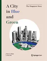 Une ville bleue et verte : L'histoire de Singapour - A City in Blue and Green: The Singapore Story