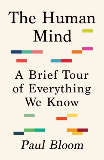 L'esprit humain - Un bref tour d'horizon de tout ce que nous savons - Human Mind - A Brief Tour of Everything We Know