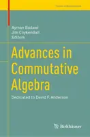 Avancées en algèbre commutative : Dédié à David F. Anderson - Advances in Commutative Algebra: Dedicated to David F. Anderson