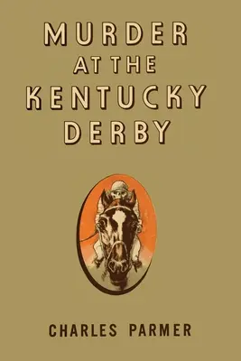 Meurtre au Kentucky Derby - Murder at the Kentucky Derby