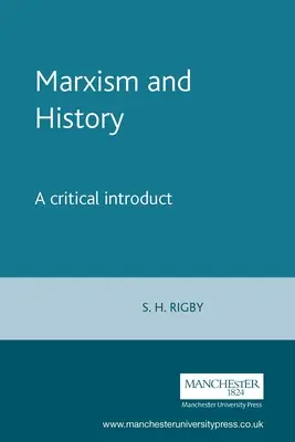 Marxisme et histoire : Une introduction critique - Marxism and History: A Critical Introduction