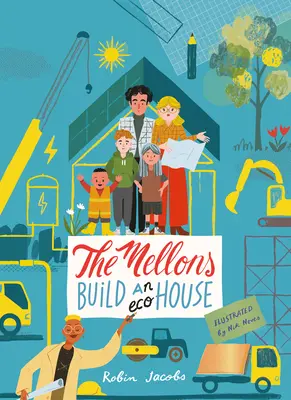 Les Mellon construisent une maison - The Mellon's Build a House