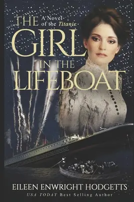 La fille du canot de sauvetage : Un roman du Titanic - The Girl in the Lifeboat: A novel of the Titanic