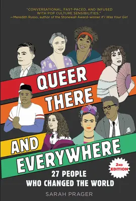 Queer, There, and Everywhere : 2e édition : 27 personnes qui ont changé le monde - Queer, There, and Everywhere: 2nd Edition: 27 People Who Changed the World