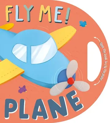 Vole-moi ! Plane : Livre de conduite interactif - Fly Me! Plane: Interactive Driving Book