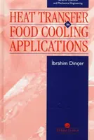 Transfert de chaleur dans les applications de refroidissement des aliments - Heat Transfer in Food Cooling Applications