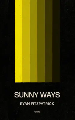 Chemins ensoleillés - Sunny Ways