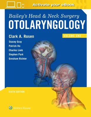 Chirurgie de la tête et du cou de Bailey : Otolaryngologie - Bailey's Head and Neck Surgery: Otolaryngology