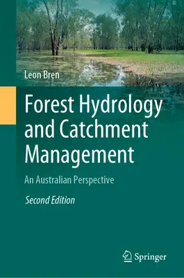 Hydrologie forestière et gestion des bassins versants : Une perspective australienne - Forest Hydrology and Catchment Management: An Australian Perspective