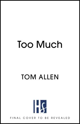 Too Much - des mémoires hilarantes et sincères - Too Much - the hilarious, heartfelt memoir